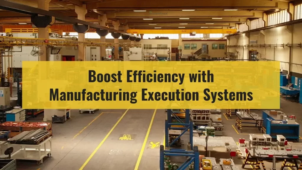 Manufacturing Execution Systems