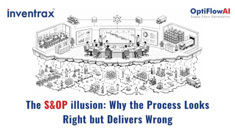 The S&OP Illusion: Why the Process Looks Right but Delivers Wrong