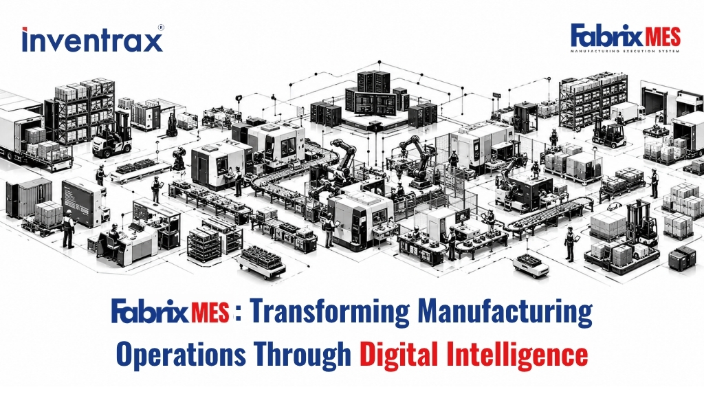 FabrixMES: Transforming Manufacturing Operations Through Digital Intelligence